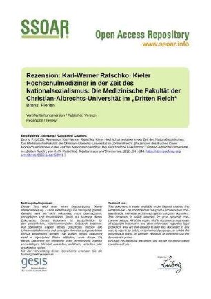 Rezension: Karl-Werner Ratschko: Kieler Hochschulmediziner in der Zeit des Nationalsozialismus: Die Medizinische Fakultät der Christian-Albrechts-Universität im „Dritten Reich“