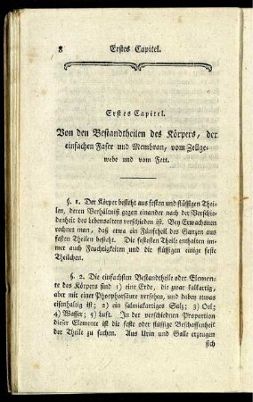 Erstes Capitel. Von den Bestandtheilen des Körpers, der einfachen Faser und Membran, vom Zellgewebe und vom Fett.