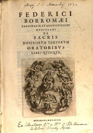 Federici Borromaei De sacris nostrorum temporum oratoribus : libri quinque