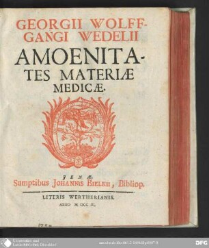 Georgii Wolffgangi Wedelii amoenitates materiae medicæ