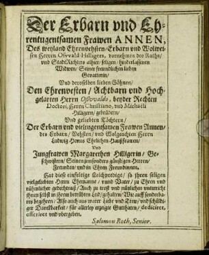 Der Erbarn und Ehrentugentsamen Frawen Annen, Des [...] Herren Oswald Hilligers [...] Widwen [...]