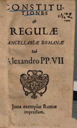 Constitutiones & regulae cancellariae romanae : sub Alexandro VII.