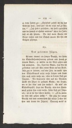 25. Der gelernte Jäger.