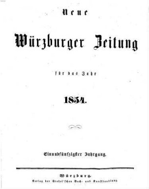 Neue Würzburger Zeitung : Würzburger Abend-Zeitung ; Würzburger Anzeiger und Handelsblatt. 1854 = Jg. 51