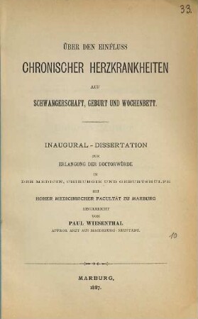Über den Einfluss chronischer Herzkrankheiten auf Schwangerschaft, Geburt und Wochenbett : Inaug.-Diss.