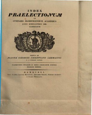 Index praelectionum in Gymnasio Hamburgensium Academico ... habendarum. 1831