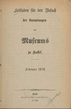 Leitfaden für den Besuch der Sammlungen des Museums zu Kassel