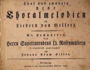 Fünf und zwanzig neue Choralmelodien zu Liedern von Gellert