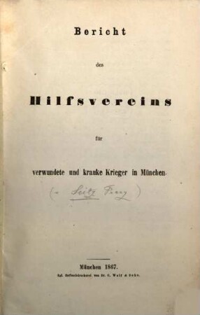 Bericht des Hilfsvereins für verwundete und kranke Krieger in München