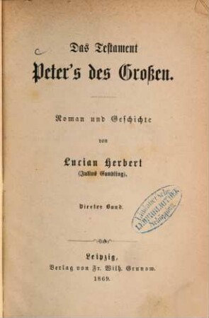 Das Testament Peter's des Grossen : Roman und Geschichte von Lucian Herbert , 4