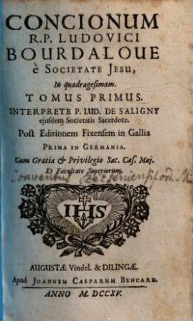 Conciones Ludovici Bourdaloue : habitae per adventum coram Christianissimo rege Ludovico XIV, 1.