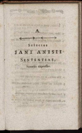 A. Selectae Jani Anisii Sententiae, Senariis expressae.