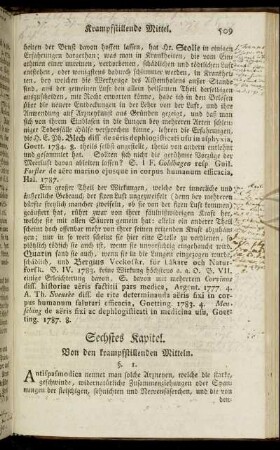Sechstes Kapitel. Von den krampflindernden Mitteln. - Siebentes Kapitel. Von den schmerzstillenden und schlafmachenden Arzneyen.