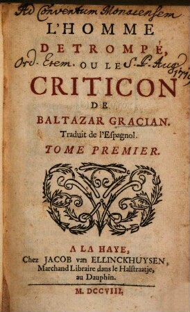 L' Homme Detrompé Ou Le Criticon : Traduit de l'Espagnol, Tome Premier
