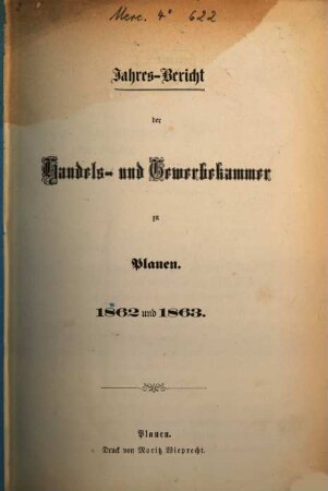Jahresbericht der Handels- und Gewerbekammer Plauen. 1862/63 (1864)