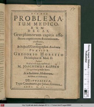 Problematum Medicorum Decas : Gravissimorum capitis affectuum cognitionem & curationem illustrans