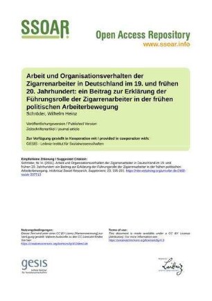 Arbeit und Organisationsverhalten der Zigarrenarbeiter in Deutschland im 19. und frühen 20. Jahrhundert: ein Beitrag zur Erklärung der Führungsrolle der Zigarrenarbeiter in der frühen politischen Arbeiterbewegung