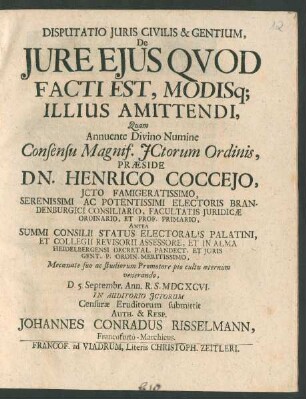 Disputatio Iuris Civilis & Gentium, De Iure Eius Quod Facti Est, Modisq[ue] Illius Amittendi