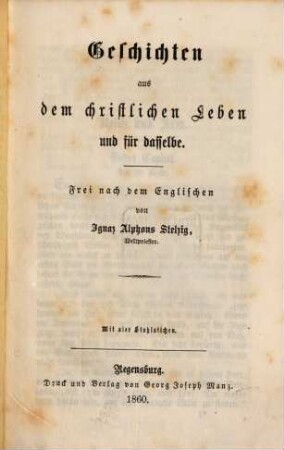 Geschichten aus dem christlichen Leben und für dasselbe
