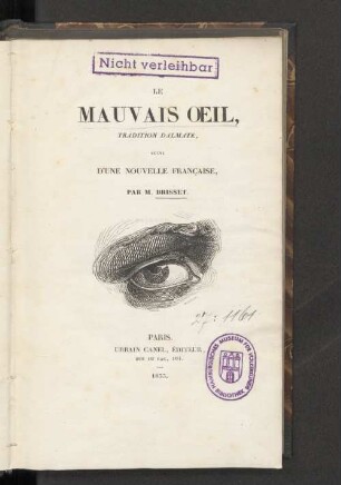 Le mauvais Oeil, tradition dalmate, suivi d'une nouvelle française
