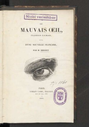 Le mauvais Oeil, tradition dalmate, suivi d'une nouvelle française