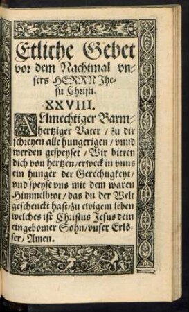 Etliche Gebet vor dem Nachtmal unsers Herrn Jhesu Christi. XXVIII. (-XXX.)