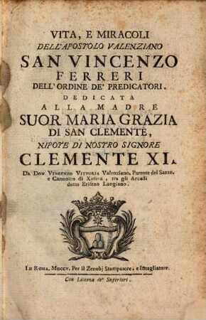 Vita e miracoli dell'apostolo valenziano San Vincenzo Ferreri dell'ordine de'predicatori