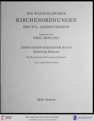 23. Band = Schleswig-Holstein: Die evangelischen Kirchenordnungen des XVI. Jahrhunderts: Die Herzogtümer Schleswig und Holstein