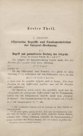 Erster Theil. I. Abschnitt. Allgemeine Begriffe und Fundamentalsätze der Integral-Rechnung. § 1. Begriff und geometrische Deutung des Integrals.