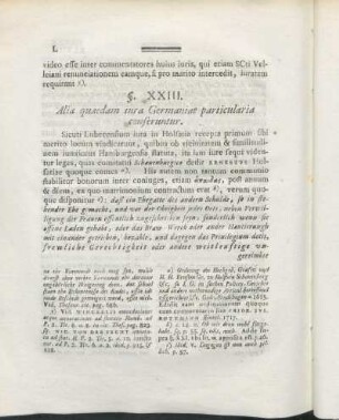 §. XXIII. Alia quaedam iura Germaniae particularia conseruntur.
