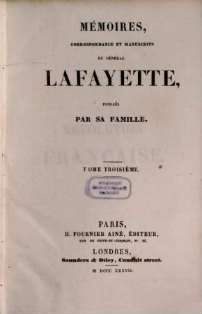 Mémoires, correspondance et manuscrits du Général Lafayette. 3