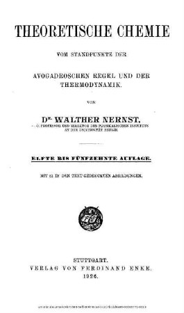 Theoretische Chemie : vom Standpunkte der Avogadroschen Regel und der Thermodynamik