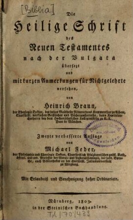 Die Heilige Schrift des Alten Testamentes, [3]. Die heilige Schrift des neuen Testamentes nach der Vulgata