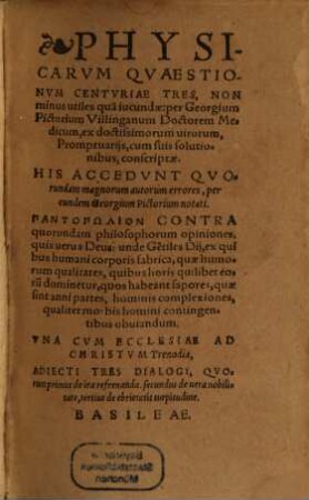 Physicarvm Qvaestionvm Centvriae Tres