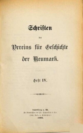 Schriften des Vereins für Geschichte der Neumark. 4. 1896