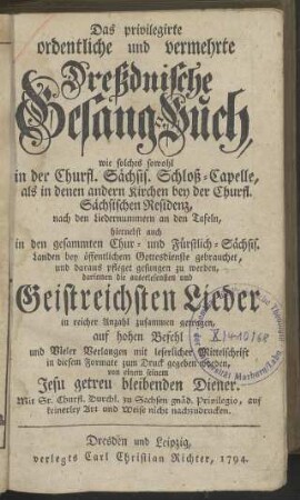 Das privilegirte ordentliche und vermehrte Dreßdnische Gesang-Buch [...]