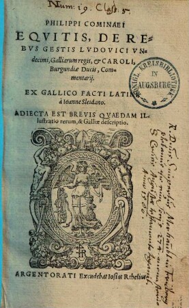 De rebus gestis Ludovici, eius nominis undecimi, Galliarum regis et Caroli, Burgundiae ducis Philippi Cominaei