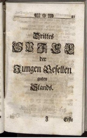 Drittes Spiel der Jungen Gesellen guten Standes.
