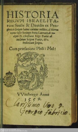 Historia Regvm Israelitarum Saulis & Dauidis : ex Propheticis scriptis latino carmine reddita