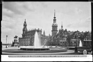 Dresden, König-Johann-Denkmal mit Katholischer Hofkirche und Residenzschloss