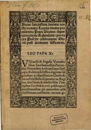 Breve ... super correctione Kalendarii pro recta pasche celebratione : (dd. 1. Iun. 1515 ; Inc.: Inter multa et discussu difficilia)