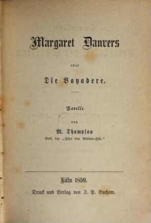 Margaret Danvers oder die Bayadere : Novelle