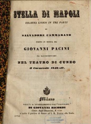 Stella di Napoli : dramma lirico in tre parti ; da rappresentarsi nel Teatro di Cuneo il carnevale 1846 - 47
