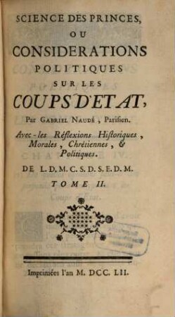 Science Des Princes, Ou Considerations Politiques Sur Les Coups D'Etat, 2