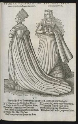 Sponsae Patriciae Ornatus, quando ad choraeas ducuntur. Virginis illam comitantis ornatus.