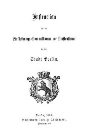 Instruction für die Einschätzungs-Kommissionen zur Klassensteuer in der Stadt Berlin