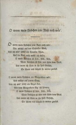 O wenn mein Liebchen jene Rose roth wär
