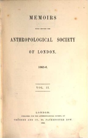 Memoirs read before the Anthropological Society of London, 1865/66 = Vol. 2