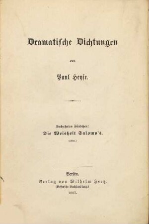 Dramatische Dichtungen, 17. Die Weisheit Salomo's : Schauspiel in fünf Akten
