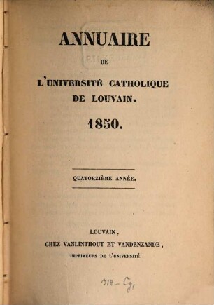 Annuaire de l'UCL : = Jaarboek / Katholieke Universiteit te Leuven. 1850 = A. 14